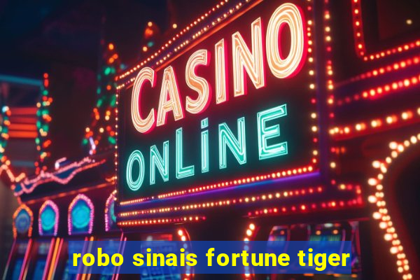 robo sinais fortune tiger